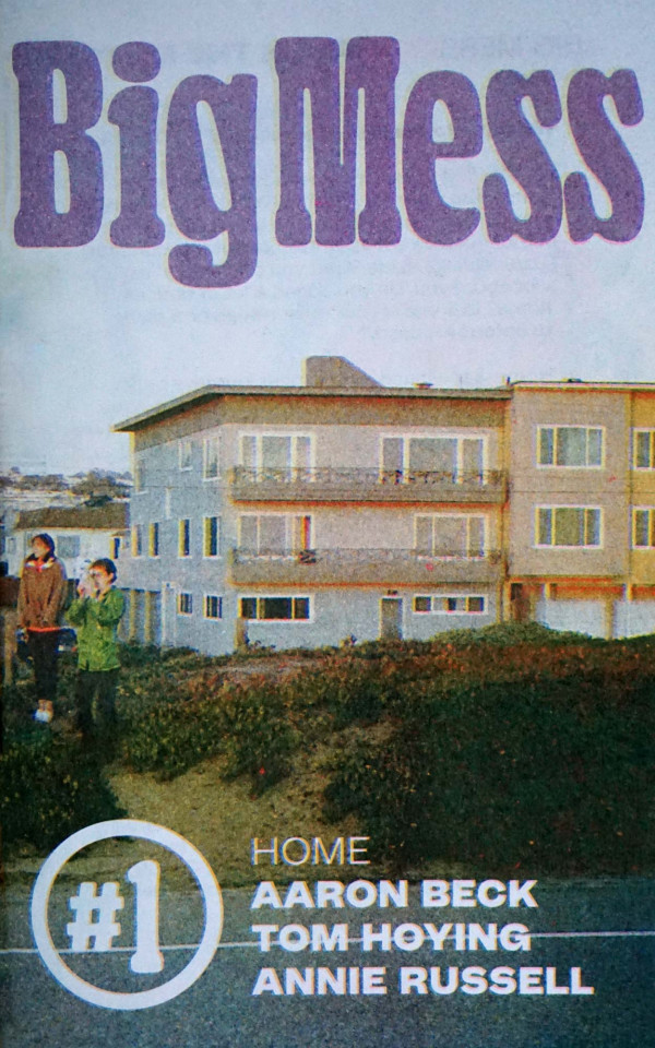 Big Mess #1: Home