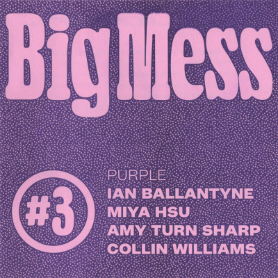 Big Mess #3: Purple